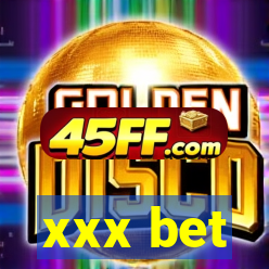 xxx bet